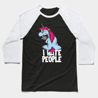 I hate People Unicorn Baseball T-Shirt